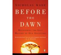 Before the Dawn: Recovering the Lost History of Our Ancestors