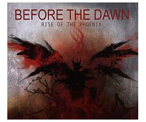 Before The Dawn - Rise Of The Phoenix
