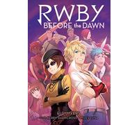 Before the Dawn (RWBY, Book 2): Volume 2