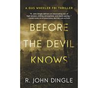 Before the Devil Knows (Gus Wheeler FBI Thriller)