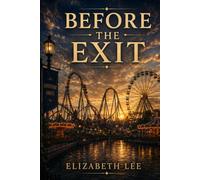 Before the Exit (The Continuation Series)