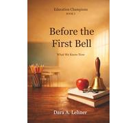 Before the First Bell: What We Know Now (Education Champions)