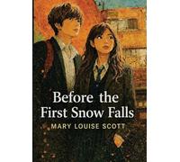 Before the First Snow Falls