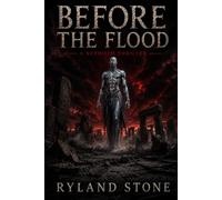 Before the Flood: A Nephilim Thriller