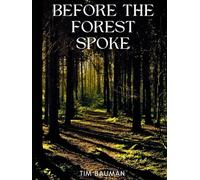 Before the Forest Spoke (The Remembered Realms)