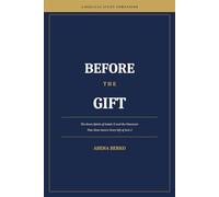 BEFORE THE GIFT: The Seven Spirits of Isaiah 11 and the Character That Must Govern Every Gift of Acts 2