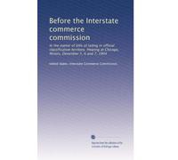 Before the Interstate commerce commission: In the matter of bills of lading in official classification territory. Hearing at Chicago, Illinois, December 5, 6 and 7, 1904