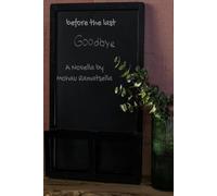 Before the last goodbye: 1 (Spiral Tapes)