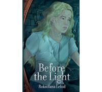 Before the Light: 1 (Luna's Diaries)