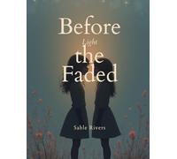 Before the Light Faded