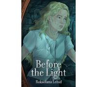 Before the Light: Luna's Journey (Luna Diaries)