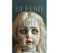 Before the Light: Luna's Journey (Luna's Diaries)