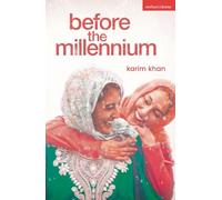 Before the Millennium (Modern Plays)