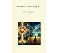 Before the Most Holy = (Classic Books)