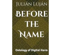 Before the Name: Ontology of Digital Harm