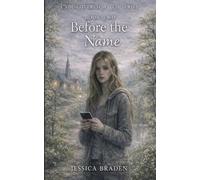 Before the Name (Undiscovered Witch)