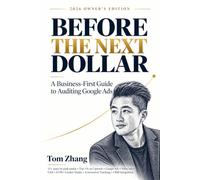 Before the Next Dollar: A Business-First Guide to Auditing Google Ads