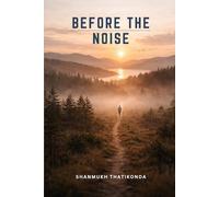 Before the Noise