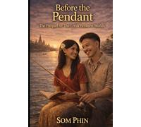 Before The Pendant: The Prequel to The Lotus Between Worlds