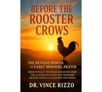 Before the Rooster Crows: The Revival Power of Early Morning Prayer