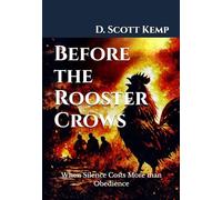 Before the Rooster Crows: When Silence Costs More than Obedience