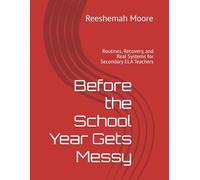 Before the School Year Gets Messy: Routines, Recovery, and Real Systems for Secondary ELA Teachers