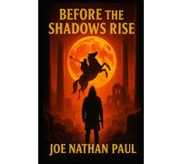 Before The Shadows Rise: 1 (The Septem Cycle)