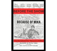 Before the Show: The Storyboard for "Because of Mika"