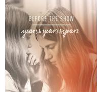 Before the Show - Years & Years & Years [Vinilo]