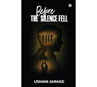 Before the Silence Fell: A Gripping Mystery of Friendship, Loss, and the Secrets We Carried