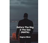 Before The Sky & The Sea (MAFIA)