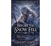 Before the Snow Fell: A Winter Court Trilogy Prequel