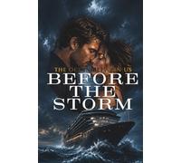Before the Storm (The Ocean Between Us)