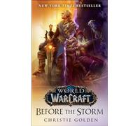 Before the Storm (World of Warcraft): A Novel: 2