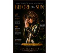Before The Sun: A Daily Journey of Faith & Transformation