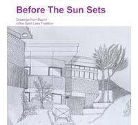 Before the Sun Sets - Drawings from Boo-U in the Spirit Lake Tradition