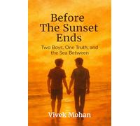 Before The Sunset Ends: Two Boys, One Truth, and the Sea Between