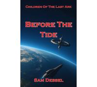Before The Tide (Children Of The Last Ark)