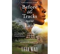 Before the Tracks Were Laid: Beneath the Clay: A Southern Gothic Trilogy of Legacy, Loss, and the Land (Shadows of the South)
