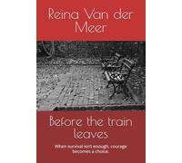 Before the train leaves: When survival isn’t enough, courage becomes a choice. (Shadows of Lowlands)