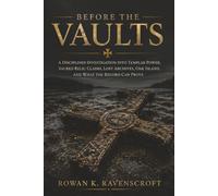 Before the Vaults: A Disciplined Investigation into Templar Power, Sacred Relic Claims, Lost Archives, Oak Island, And What the Record Can Prove