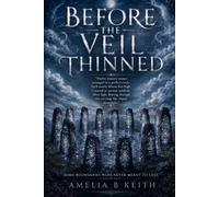 Before the Veil Thinned