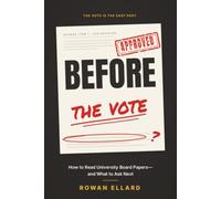 BEFORE THE VOTE: How to Read University Board Papers-and What to Ask Next (Open to Question)