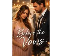 Before The Vows: A Novel