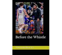 Before the Whistle