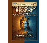 Before the World War Vishw Guru Bharat Final Message for world peace & Global Recunstruction