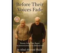 Before Their Voices Fade: A book about realizing parents’ worth before it’s too late.: 2 (Whispers of Wounded Hearts Series)