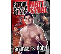 Before They Were Stars: Matt Sydal: Bourne Is [Reino Unido] [DVD]