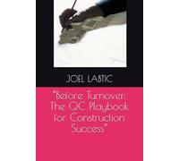 “Before Turnover: The QC Playbook for Construction Success”