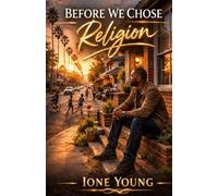 Before We Chose Religion: Remembering the Presence We Never Lost (The Sleepwalker Series (season 1))